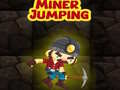 თამაშის Miner Jumping