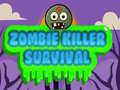 თამაშის Zombie Killer Survival