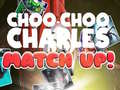 თამაშის Choo Choo Charles Match Up!