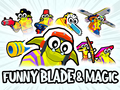 თამაშის Funny Blade & Magic