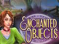 თამაშის Enchanted Objects