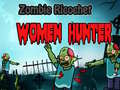 თამაშის Zombie Ricochet Women Hunter 