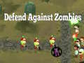 თამაშის Defend Against Zombies
