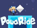 თამაშის Powa Ride