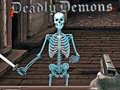 თამაშის Deadly Demons