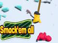 თამაშის Smack'em all 