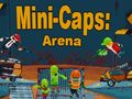 თამაშის Mini-Caps: Arena