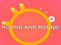 თამაშის ROUND and ROUND