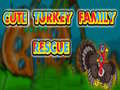 თამაშის Cute Turkey Family Rescue