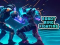 თამაშის Robot Ring Fighting
