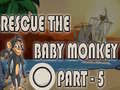 თამაშის Rescue The Baby Monkey Part-5