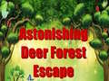 თამაშის Astonishing Deer Forest Escape