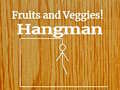 თამაშის Fruits and Veggies Hangman
