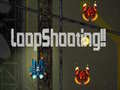 თამაშის LoopShooting!!