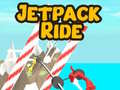 თამაშის Jetpack Ride