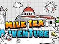 თამაშის Milk Tea Adventure