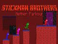 თამაშის Stickman Brothers Nether Parkour