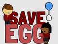 თამაშის Save Egg