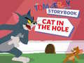 თამაშის The Tom and Jerry Show Storybook Cat in the Hole