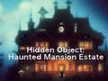 თამაშის Hidden Object: Haunted Mansion Estate