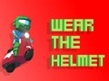 თამაშის Wear The Helmet