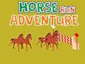 თამაშის Horse Run Adventure