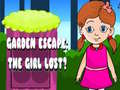 თამაშის Garden Escape: The Girl Lost?
