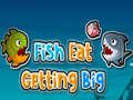 თამაშის Fish Eat Getting Big