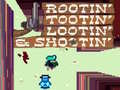 თამაშის Rootin' Tootin' Lootin' & Shootin'