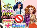 თამაშის Princess Anti-Fashion Sporty + Classy