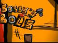თამაშის Bobbys bolts