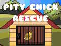 თამაშის Pity Chick Rescue