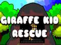 თამაშის Giraffe Kid Rescue