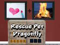 თამაშის Rescue Pet Dragonfly