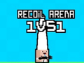 თამაშის Recoil Arena 1VS1