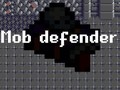 თამაშის Mob Defender