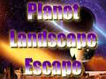 თამაშის Planet Landscape  Escape