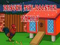 თამაშის Rescue The rooster Family