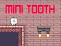 თამაშის Mini Tooth