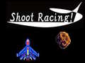 თამაშის Shoot Racing!