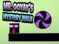 თამაშის Mr. Ooyay's Mystery Walk