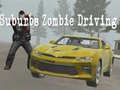 თამაშის Suburbs Zombie Driving