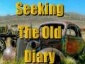თამაშის Seeking The Old Diary 