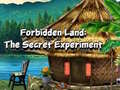 თამაშის Forbidden Land: The Secret Experiment