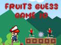 თამაშის Fruits Guess Game2D