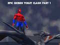 თამაშის Epic Skibidi Toilet Clash part 1