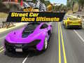 თამაშის Street Car Race Ultimate