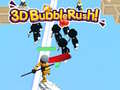 თამაშის 3D Bubble Rush!