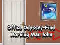 თამაშის Office Odyssey Find Working Man John