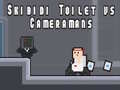 თამაშის Skibidi Toilet vs Cameramans